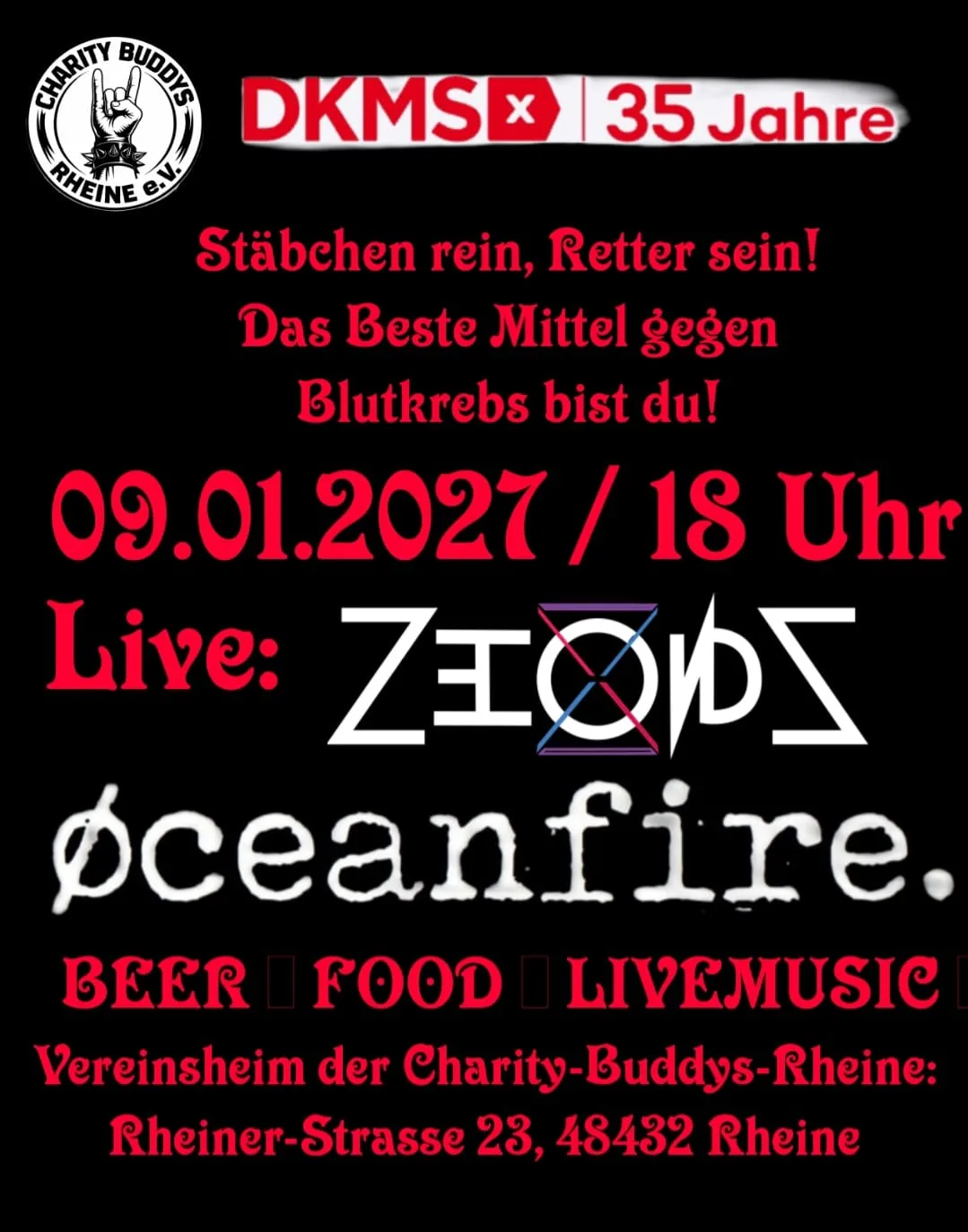 Schwarzes Plakat mit roter Schrift. Oben das Logo der Charity Buddys Rheine, daneben das DKMS-Logo mit dem Zusatz 35 Jahre. Text: Stäbchen rein, Retter sein. Das Beste Mittel gegen Blutkrebs bist du. 09.01.2027 um 18 Uhr. Live: die Bandlogos von Zecondz und Oceanfire. Beer, Food, Livemusic. Unten Vereinsheim der Charity-Buddys-Rheine, Rheiner Straße 23, 48432 Rheine.